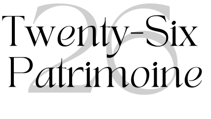 Twenty-Six Patrimoine